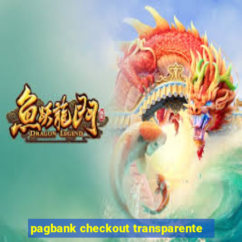 pagbank checkout transparente