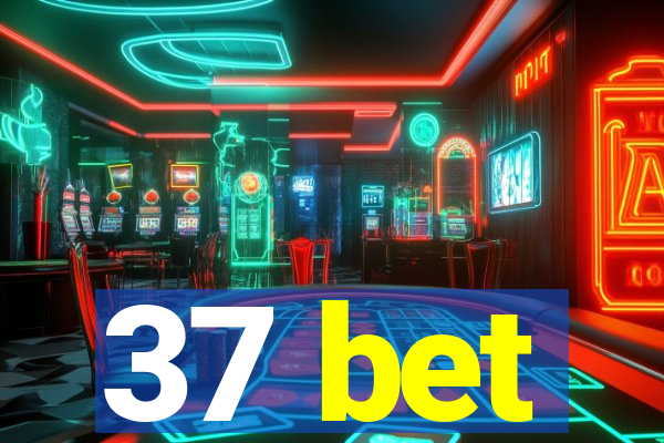 37 bet