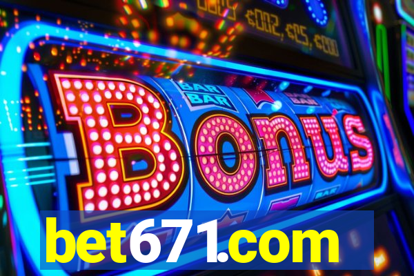 bet671.com