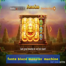 fonte blaze monster machine