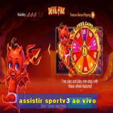 assistir sportv3 ao vivo