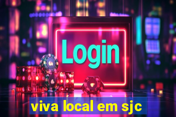 viva local em sjc