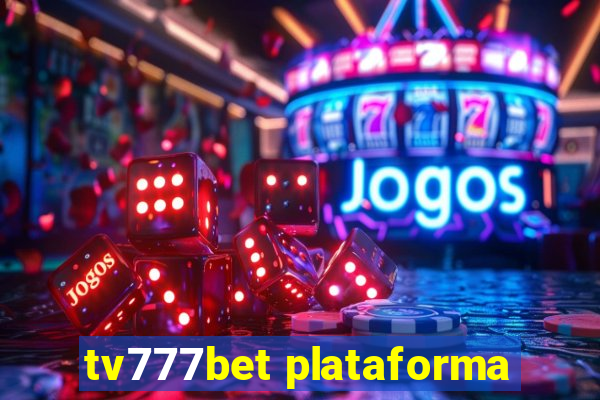 tv777bet plataforma