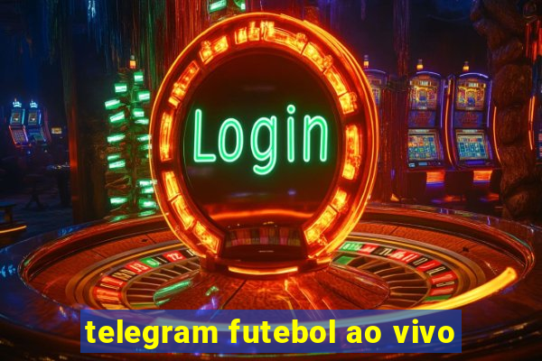 telegram futebol ao vivo