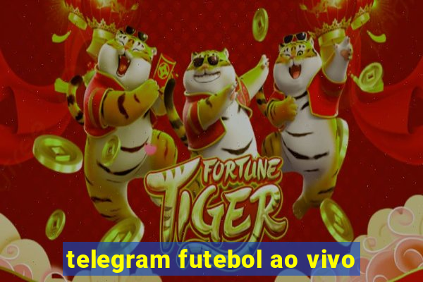 telegram futebol ao vivo