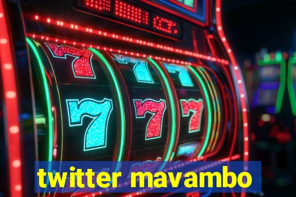 twitter mavambo