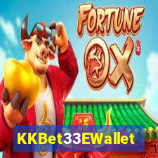KKBet33EWallet