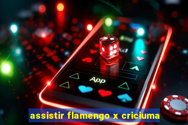assistir flamengo x criciuma