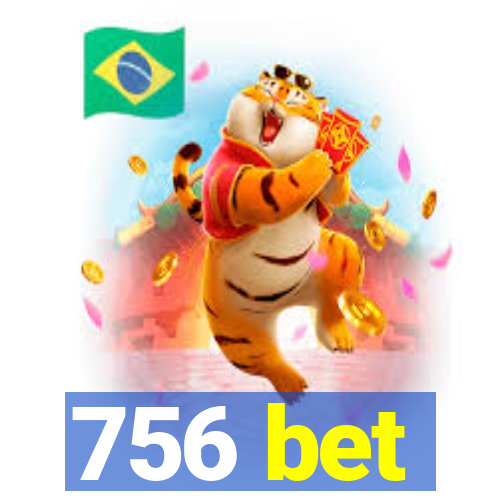 756 bet