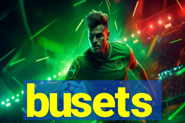 busets