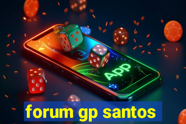 forum gp santos