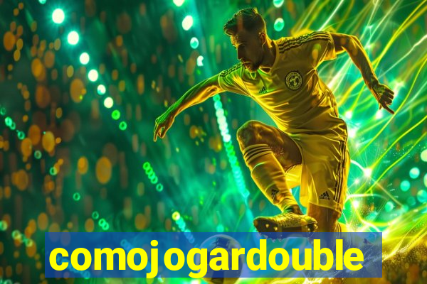 comojogardouble