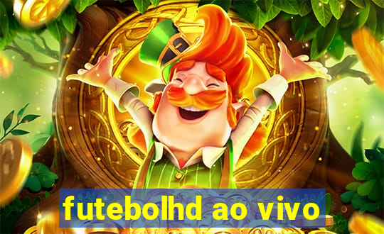 futebolhd ao vivo