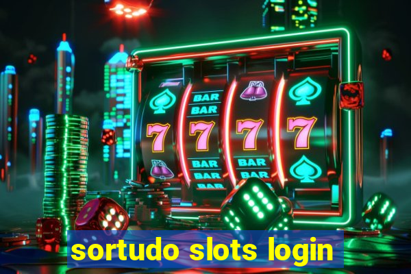 sortudo slots login