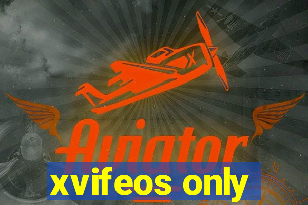 xvifeos only