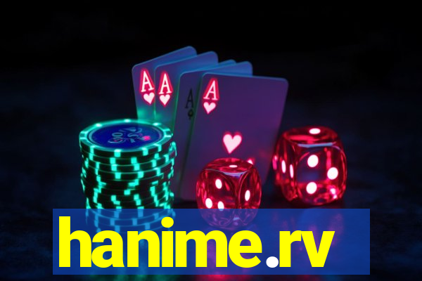 hanime.rv