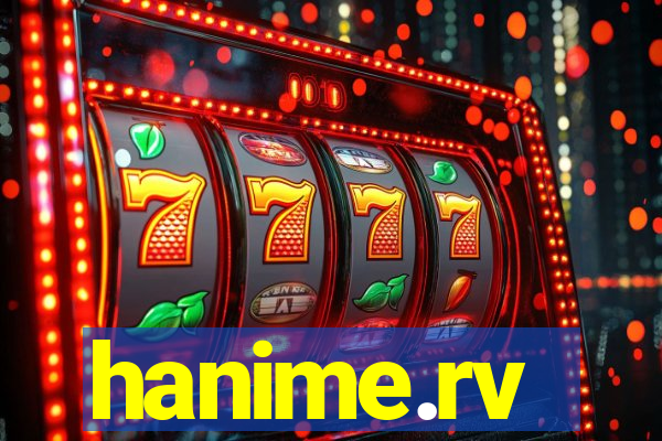hanime.rv
