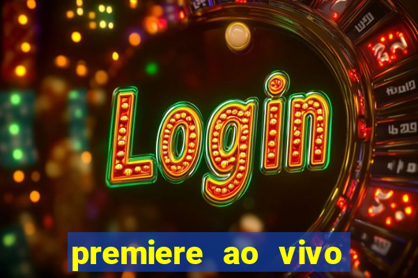 premiere ao vivo gratis futebol
