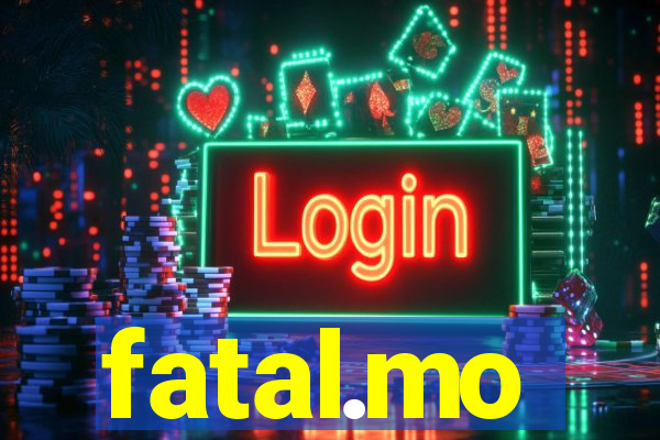 fatal.mo