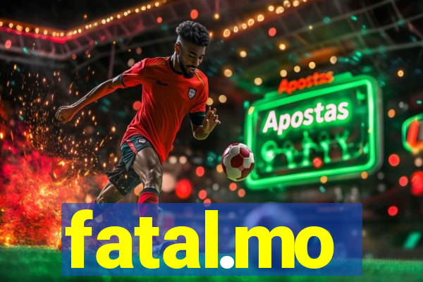 fatal.mo