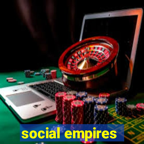 social empires