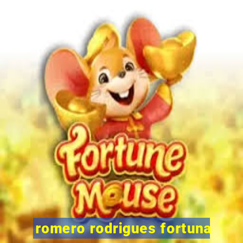 romero rodrigues fortuna