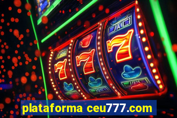 plataforma ceu777.com