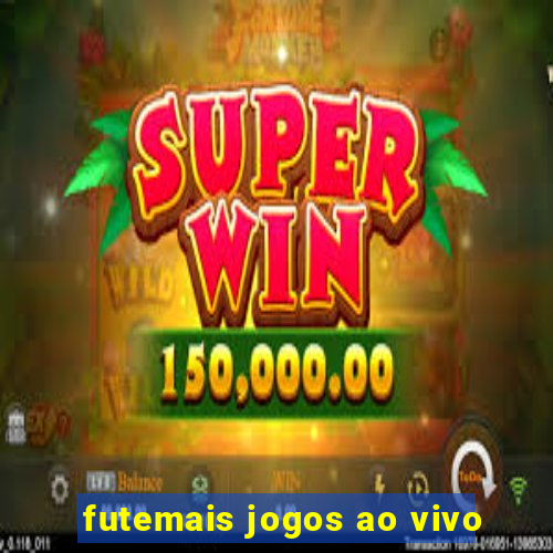 futemais jogos ao vivo