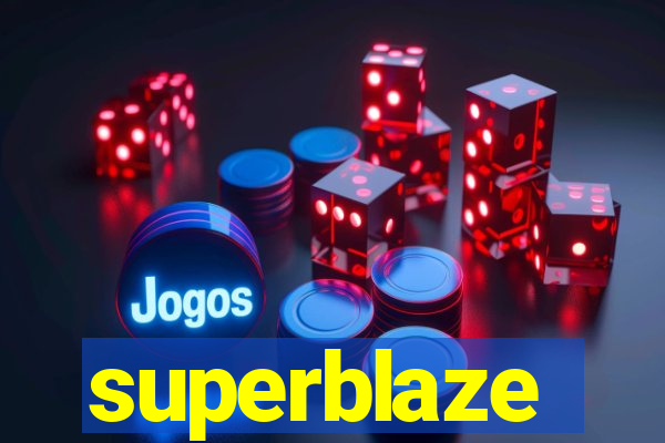superblaze