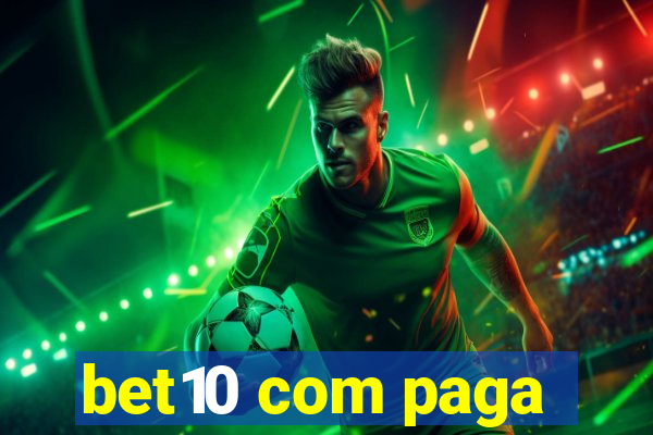bet10 com paga