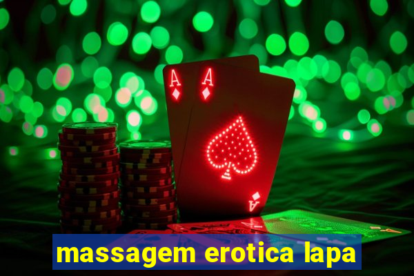 massagem erotica lapa