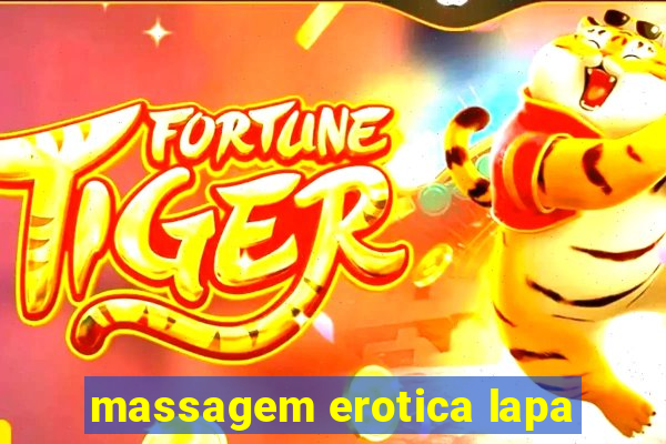 massagem erotica lapa