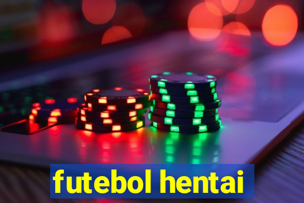 futebol hentai