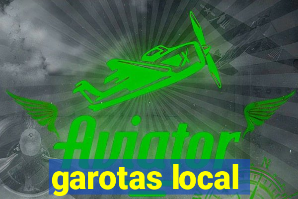 garotas local