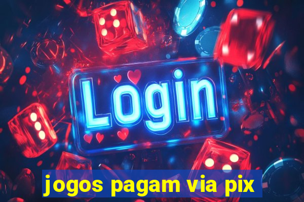 jogos pagam via pix