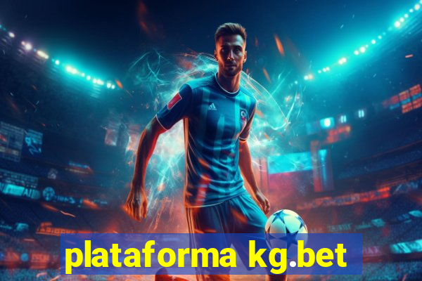 plataforma kg.bet