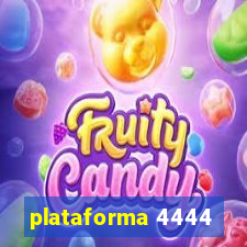 plataforma 4444