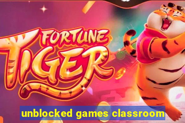 unblocked games classroom