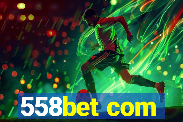 558bet com