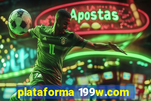 plataforma 199w.com