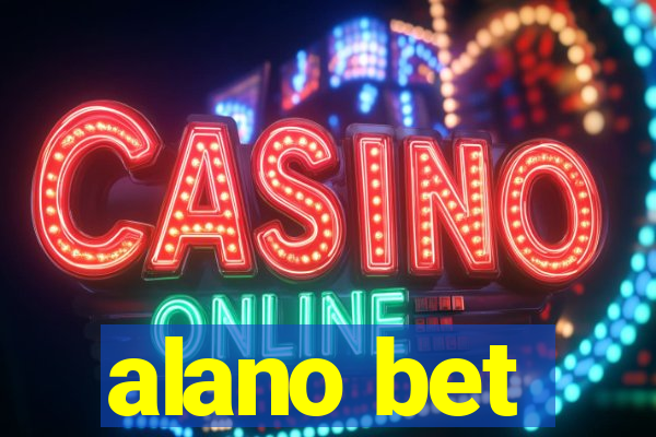 alano bet