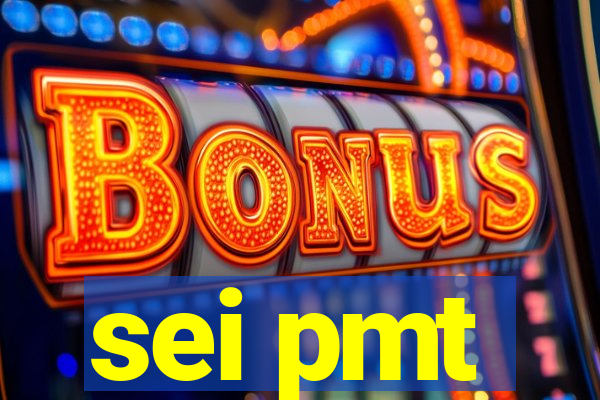 sei pmt