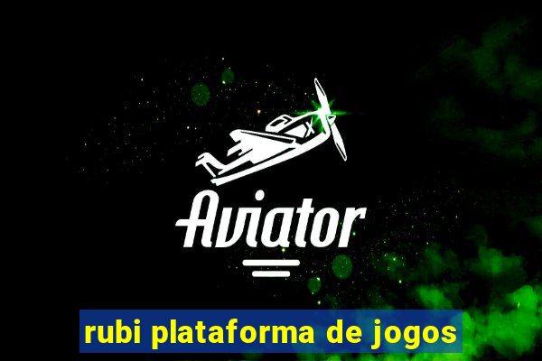 rubi plataforma de jogos