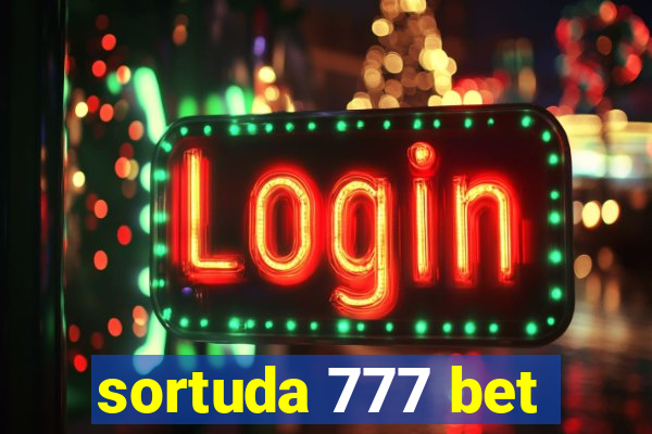 sortuda 777 bet