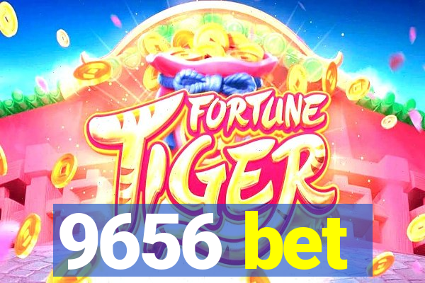 9656 bet