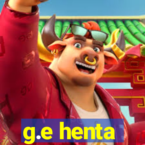 g.e henta