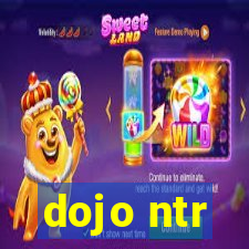 dojo ntr