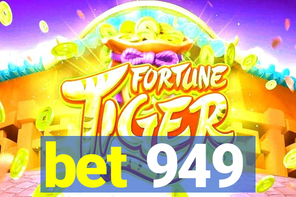 bet 949