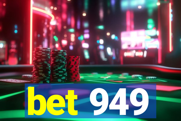 bet 949