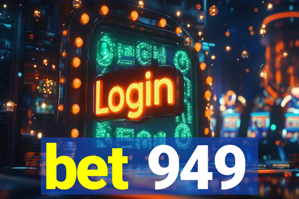 bet 949